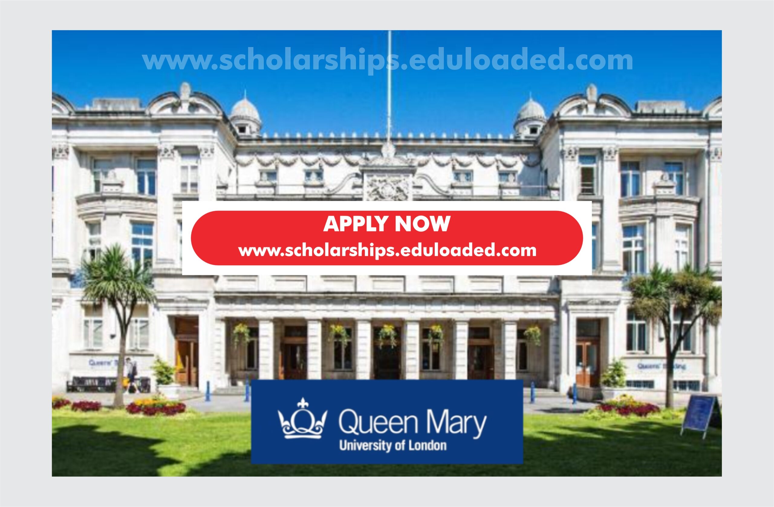 2025 Queen Mary University Scholarship in UK